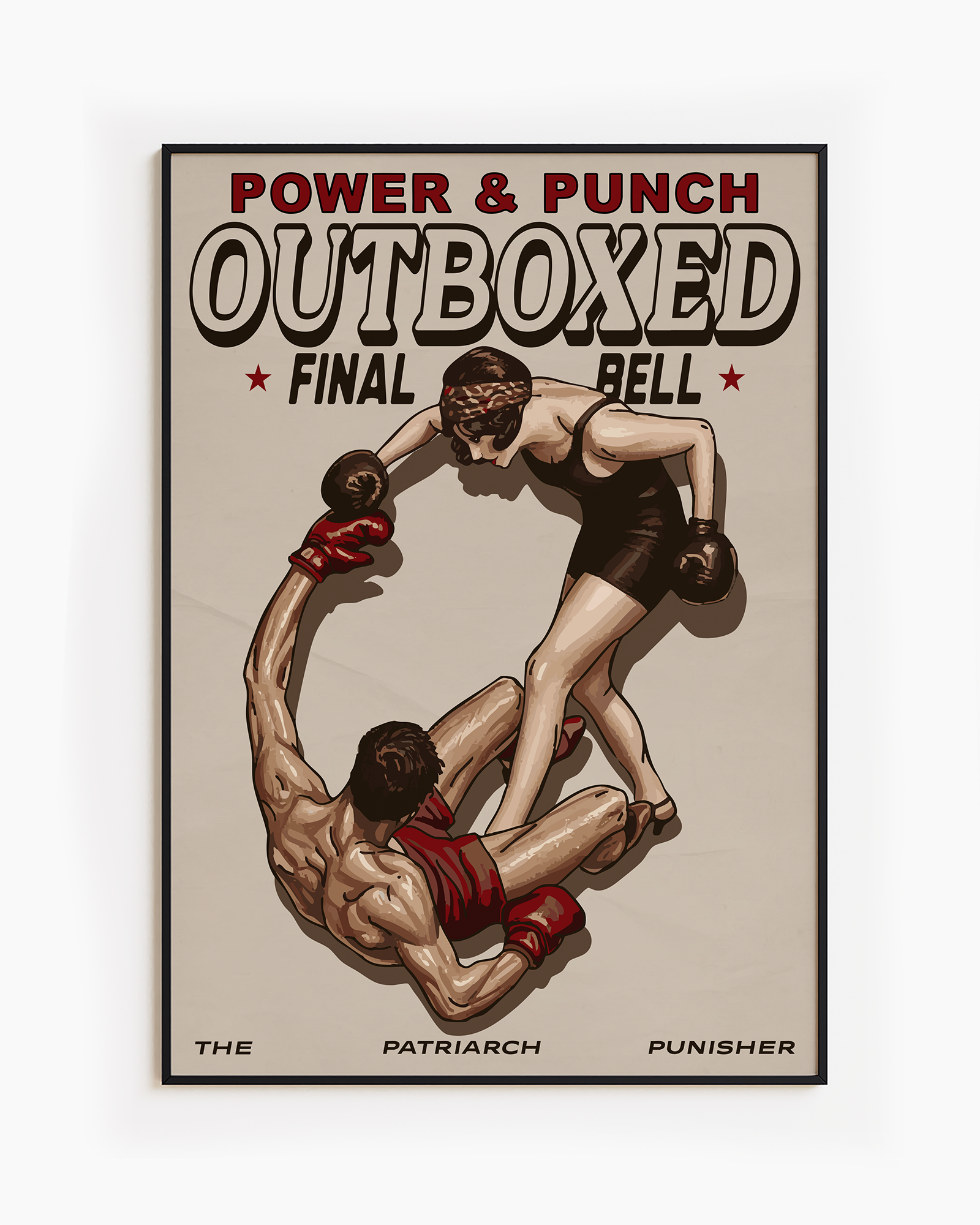 A framed poster featuring a female boxer completely dominating the ring, knocking down her male opponent, with the texts: “POWER & PUNCH”, “OUTBOXED”, “FINAL BELL”, and “THE PATRIARCH PUNISHER.”