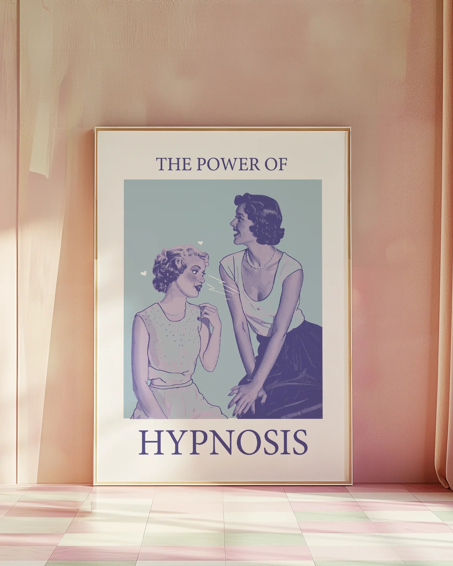 A poster with a woman staring unabashedly and fascinated at another woman’s chest, with the text: ‘THE POWER OF HYPNOSIS.