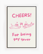 A poster with two cats cheering, with the text 'CHEERS! For being gay 4ever'.