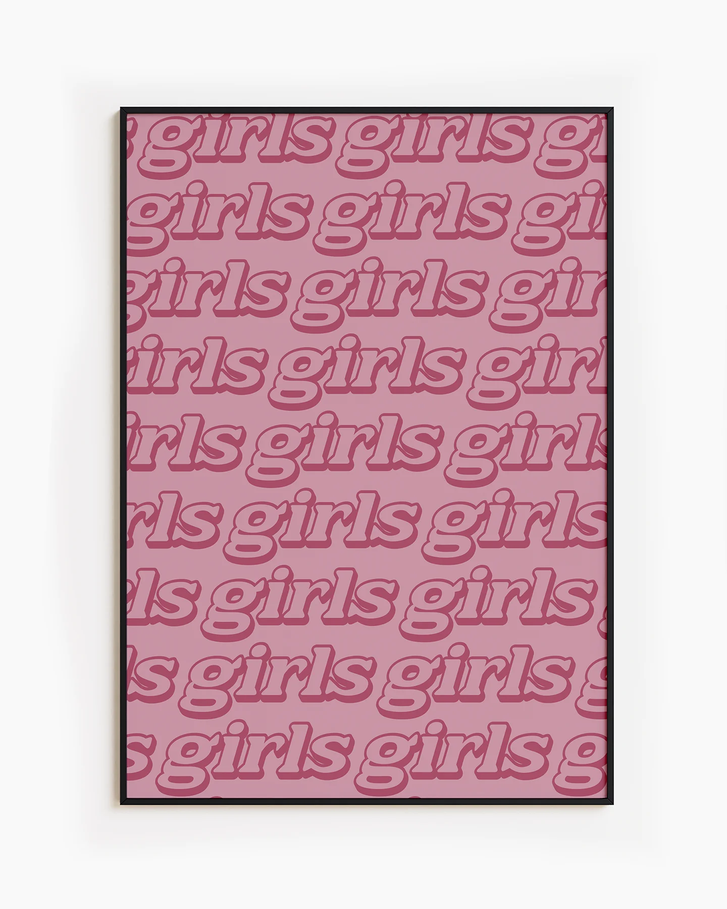 A poster with the text 'girls girls girls'.