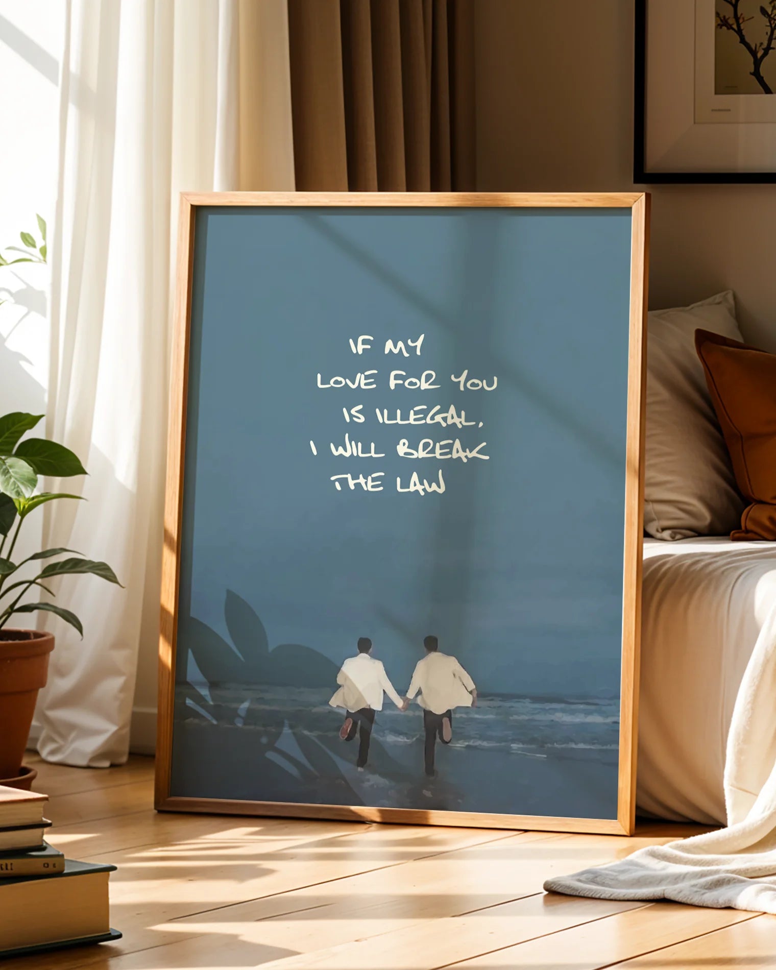 En poster som föreställer två män som springer hand i hand mot havet med texten 'IF MY LOVE FOR YOU IS ILLEGAL, I WILL BREAK THE LAW'.