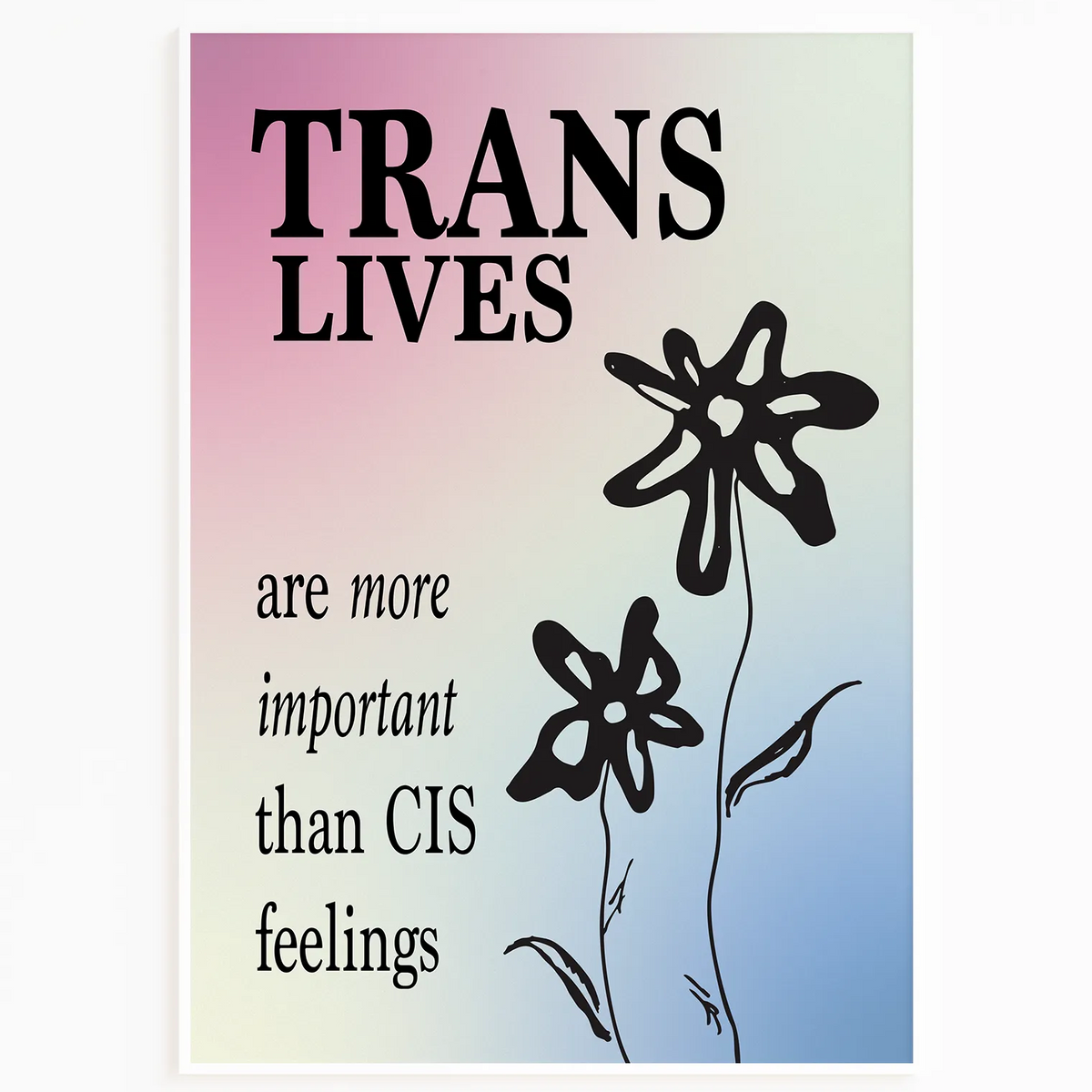 Message Trans Trans Lives Quote Retro Print | LGBTQIA+ Wall Art | QueerWall.com